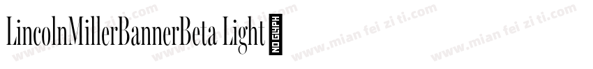 LincolnMillerBannerBeta Light字体转换